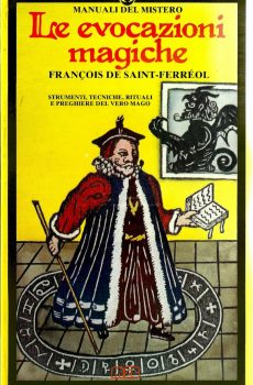 LE EVOCAZIONI MAGICHE (MANUALI DEL MISTERO) di FRANCOIS DE SAINT FERREOL