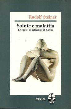 SALUTE E MALATTIA di RUDOLF STEINER
