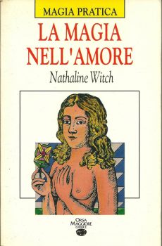 LA MAGIA NELL'AMORE di NATHALINE WITCH