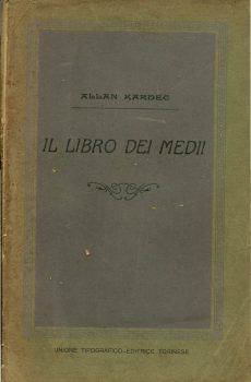 IL LIBRO DEI MEDII di ALLAN KARDEC