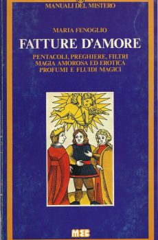 FATTURE D'AMORE (MANUALI DEL MISTERO) di MARIA FENOGLIO
