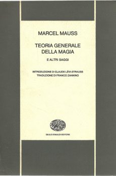 TEORIA GENERALE DELL MAGIA E ALTRI SAGGI di MARCEL MAUSS
