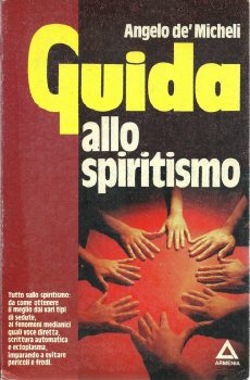 Guida allo Spiritismo di Angelo de' Micheli
