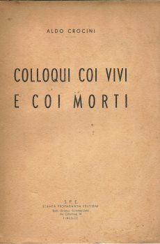 Colloqui coi vivi e coi morti di Aldo Crocini