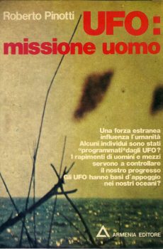 UFO: missione uomo di Roberto Pinotti