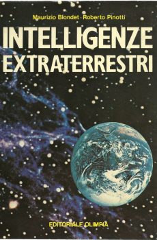 Intelligenze extraterrestri di Maurizio Blondet e Roberto Pinotti