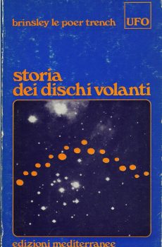 Storia dei Dischi Volanti di Brinsley Le Poer Trench