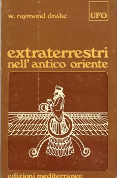 Extraterrestri nell'antico oriente di W. Raymond Drake