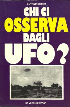 Chi ci osserva dagli Ufo? di Antonio Ribera