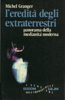 L'eredità degli extraterrestri di Michel Granger