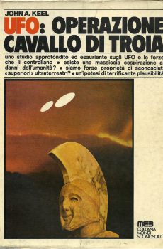 UFO: operazione cavallo di Troia di John A. Keel