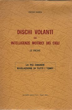 DISCHI VOLANTI  Intelligenze motrici dei cieli di Pietro Gaspa