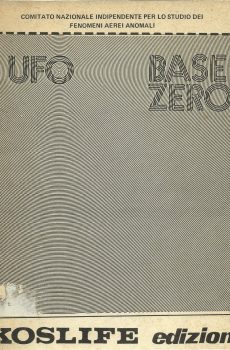 UFO Base zero di Comitato Nazionale Indipendente per lo studio dei fenomeni Aerei Anomali