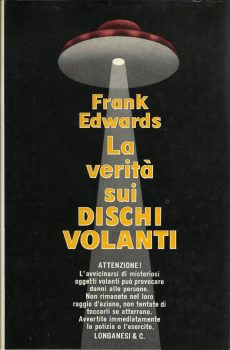 La verità sui Dischi Volanti di Frank Edwards