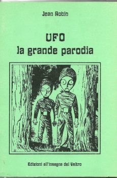 UFO LA GRANDE PARODIA di JEAN ROBIN