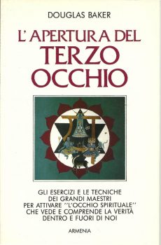 L'APERTURA DEL TERZO OCCHIO di DOUGLAS BAKER