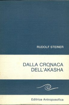 Dalla Cronaca dell'Akasha di RUDOLF STEINER