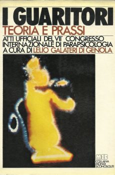 I Guaritori – Teoria e prassi di A cura di Lelio Galateri di Genola