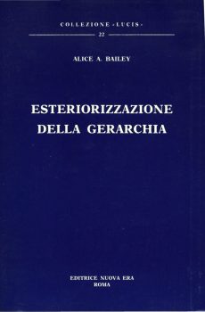 ESTERIORIZZAZIONE DELLA GERARCHIA di ALICE A. BAILEY
