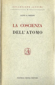 LA COSCIENZA DELL'ATOMO di ALICE A. BAILEY