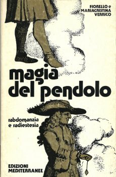 Magia del pendolo di Fiorello e Maria Cristina Verrico