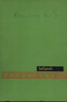 GEOPSICHE L'uomo, il tempo e il clima, il suolo e il paesaggio di Willy Hellpach