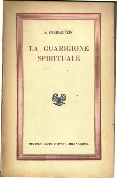 La guarigione spirituale di A. Graham Ikin