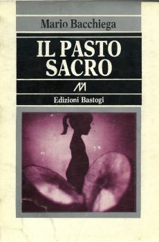 Il Pasto Sacro di Mario Bacchiega