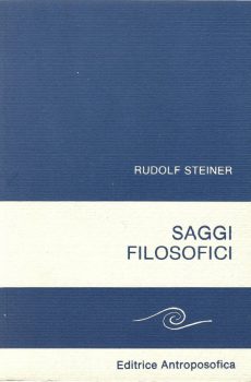 SAGGI FILOSOFICI di RUDOLF STEINER