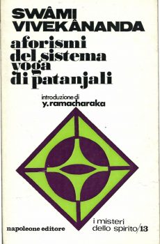 AFORISMI DEL SISTEMA YOGA DI PANTANJALI di SWAMI VIVEKANANDA