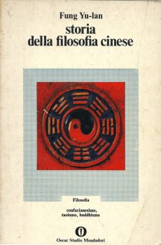 STORIA DELLA FILOSOFIA CINESE di FUNG YU-LAN