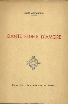 DANTE FEDELE D'AMORE di MARIO ALESSANDRINI