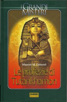 LE PROFEZIE DI TUTANKHAMON di MAURICE M. COTTORELL