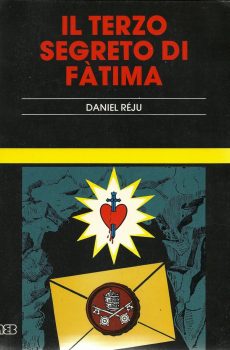 IL TERZO SEGRETO DI FATIMA di DANIEL REJU