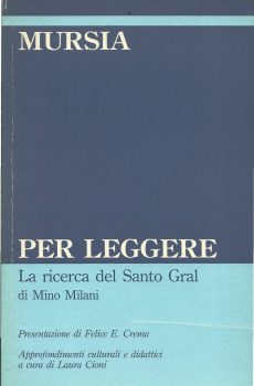 LA RICERCA DEL SANTO GRAL di MINO MILANI