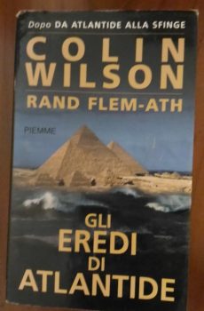GLI EREDI DI ATLANTIDE di COLIN WILSON