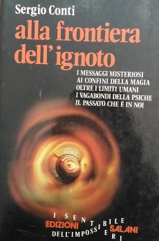ALLA FRONTIERA DELL'IGNOTO di SERGIO CONTI