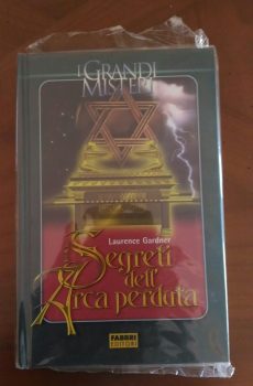 I SEGRETI DELL’ARCA PERDUTA di LAURENCE GARDNER