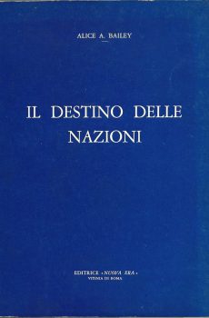 IL DESTINO DELLE NAZIONI DI A. BAILEY