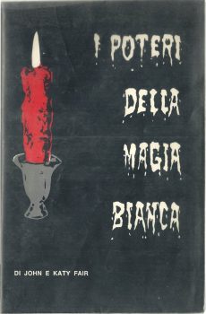 I POTERI DELLA MAGIA BIANCA di DI JOHN E KATY FAIR