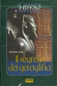 IL SEGRETO DEI GEROGLIFICI di CHRISTIAN JACQ