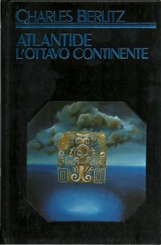 ATLANTIDE L'OTTAVO CONTINENTE di CHARLES BERLITZ