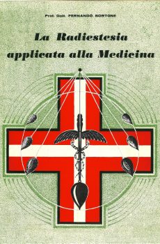 La Radiestesia applicata alla Medicina di Prof.Dott.Fernando Bortone