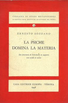 La psiche domina la materia di Ernesto Bozzano