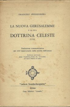 LA NUOVA GERUSALEMME  E LA SUA DOTTRINA CELESTE (1758) di EMANUELE SWEDENBORG