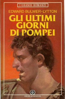GLI ULTIMI GIORNI DI POMPEI di EDWARD BULWER LYTTON