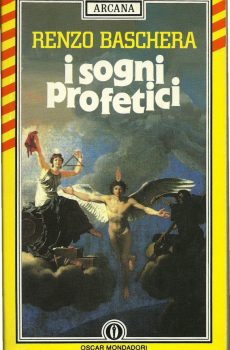 I SOGNI PROFETICI di RENZO BASCHERA