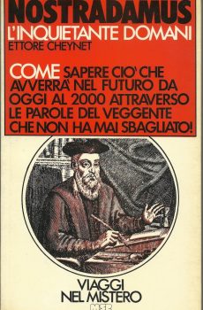 NOSTRADAMUS L'INQUIETANTE DOMANI di ETTORE CHEYNET