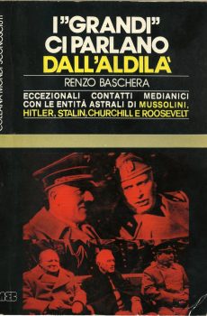 I GRANDI CI PARLANO DALL'ALDILA' di RENZO BASCHERA