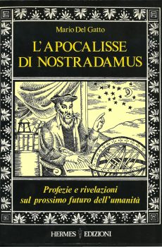 L'APOCALISSE DI NOSTRADAMUS di MARIO DEL GATTO